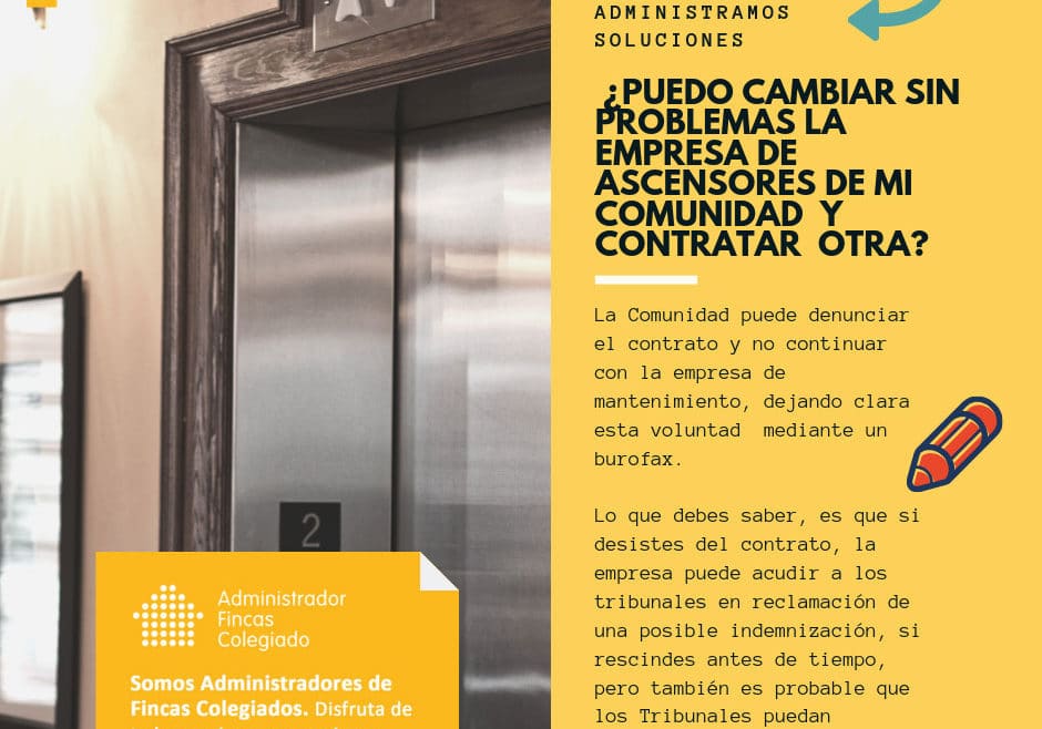 Puedo cambiar sin problemas la empresa-de-ascensores de mi comunidad de propietarios y contratar otra Dorado administración y gestión