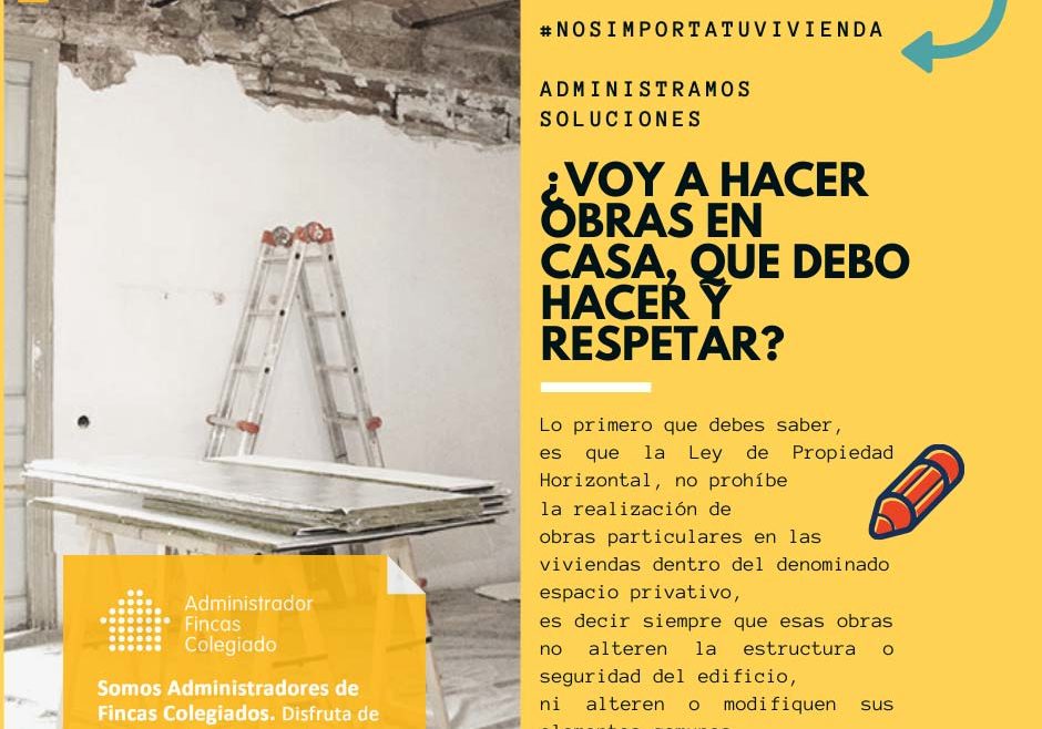 VOY A HACER OBRAS EN CASA QUE DEBO HACER Y RESPETAR Dorado Administración y Gestión