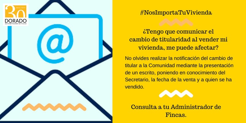 Tengo que comunicar el cambio de titularidad al vender mi vivienda, me puede afectar dorado administracion y gestion de fincasTengo que comunicar el cambio de titularidad al vender mi vivienda, me puede afectar dorado administracion y gestion de fincas