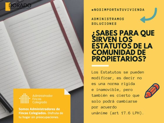 sabes para que sirven los estatutos de la comuidad de propietarios dorado administracion y gestion de fincas