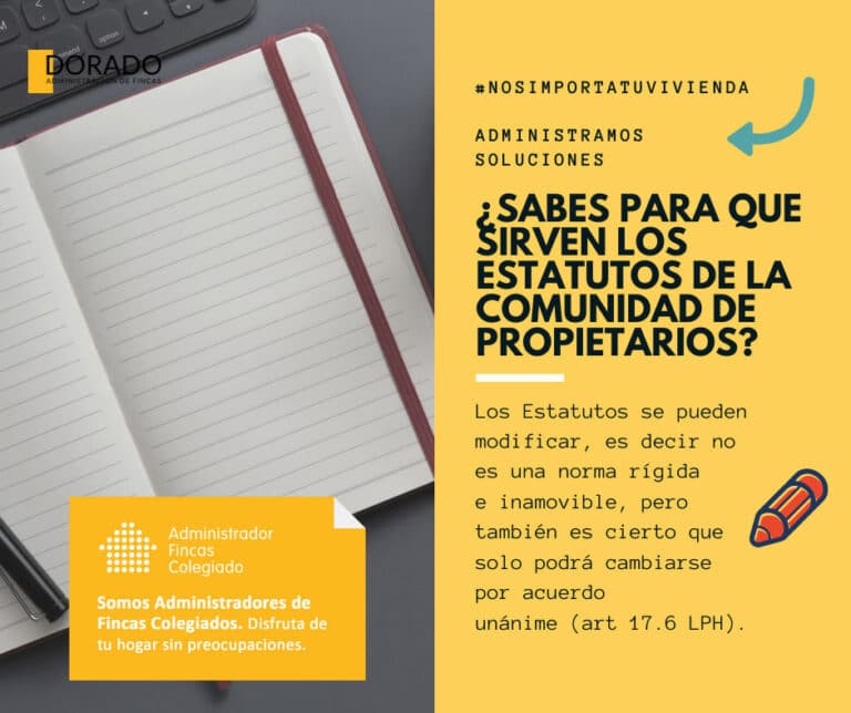 sabes para que sirven los estatutos de la comuidad de propietarios dorado administracion y gestion de fincas