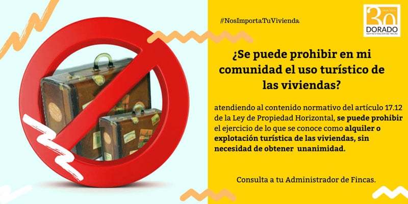 se puede prohibir en mi comunidad el uso turistico de las viviendas dorado administracion y gestion de fincas