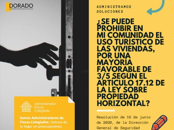 se puede prohibir en mi comunidad el uso turistico de las viviendas por una mayoria favorable dorado administracion y gestion de fincas