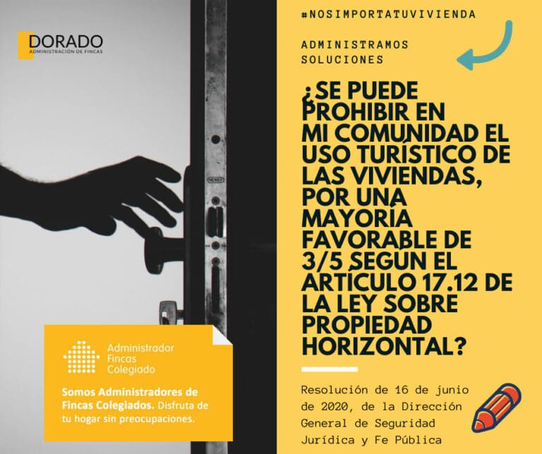 se puede prohibir en mi comunidad el uso turistico de las viviendas por una mayoria favorable dorado administracion y gestion de fincas