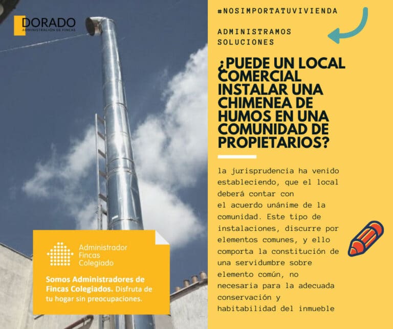 ¿Puede un local comercial instalar una chimenea de humos en una comunidad de propietarios? dorado administracion y gestion de fincas