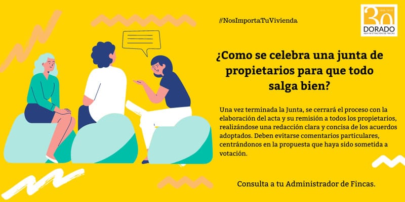 Cómo se celebra una Junta de Propietarios para que todo salga bien. cierre de la junta. dorado administracion y gestion de fincas