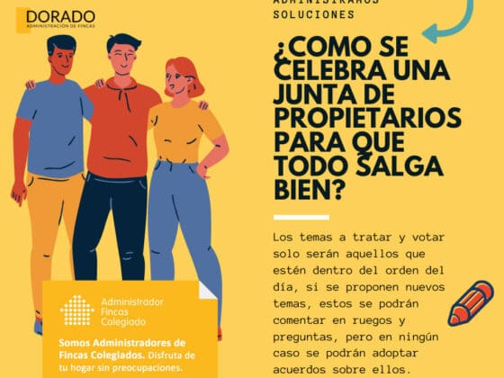 Cómo se celebra una Junta de Propietarios para que todo salga bien. Orden del dia temas a tratar. dorado administracion y gestion de fincas