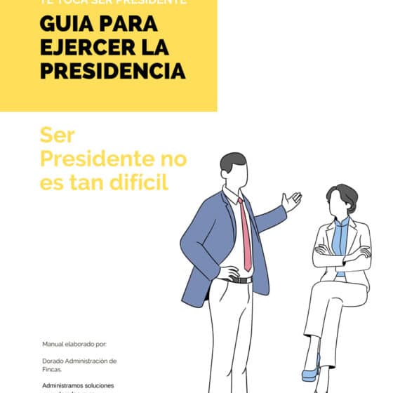 Dorado Administración y Gestion de Fincas Manual del Presidente guia para ejercer la presidencia 1