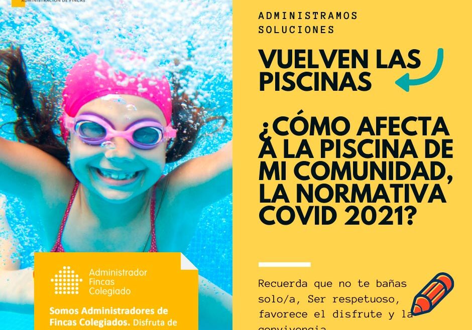 vuelven las piscinas como afecta a la piscina de mi comunidad la normativa covid 2021. Dorado administracion y gestion de fincas