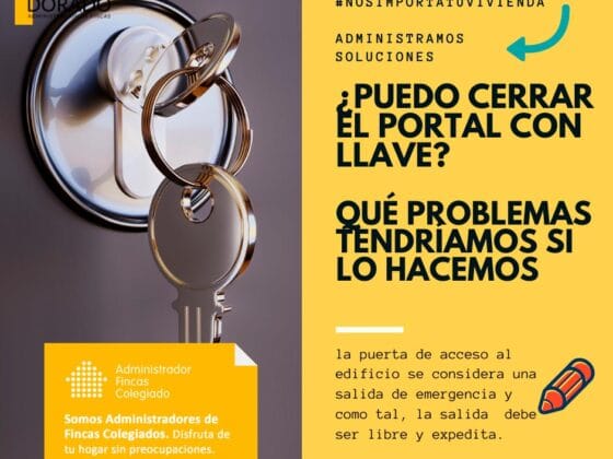 puedo cerrar portal con llave que problemas tendriamos si lo hacemos Dorado administracion y gestion de fincas