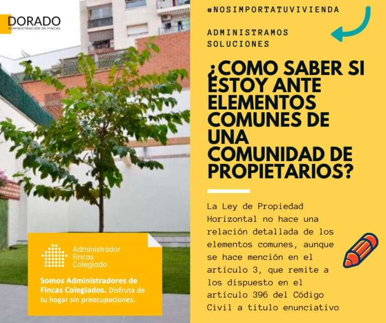 ¿Cómo saber si estoy ante elementos comunes de una comunidad de propietarios? Dorado administracion y gestion de fincas