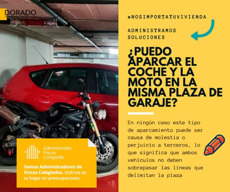 puedo aparcar el coche y la moto en la misma plaza de garaje Dorado administracion y gestion de fincas