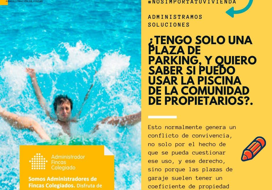 tengo solo una plaza de parking y quiero saber si puedo usar la piscina de la comunidad de propietarios